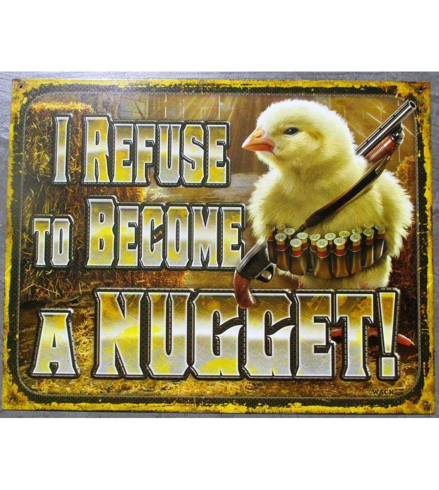 Plaque I Refuse To Become A Nugget Poussin Jaune Vegetarientole Metal